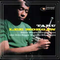 Taru (feat. Bennie Maupin, George Benson & John Hicks) by Lee Morgan album reviews, ratings, credits