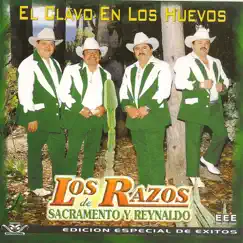 El Clavo en los Huevos by Los Razos album reviews, ratings, credits