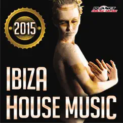 Ibiza House Music 2015 by Various Artists album reviews, ratings, credits
