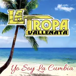 Yo Soy la Cumbia by La Tropa Vallenata album reviews, ratings, credits