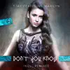 Don't You Know (feat. Marilyn) - Single album lyrics, reviews, download