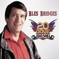 20 Goue Country Treffers by Bles Bridges album reviews, ratings, credits