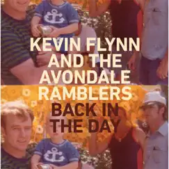 Back in the Day - Single by Kevin Flynn & The Avondale Ramblers album reviews, ratings, credits