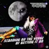Standing On the Verge of Getting It On - Single album lyrics, reviews, download