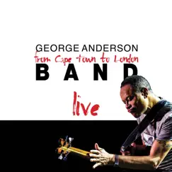 From Cape Town To London - Live! by George Anderson Band (Shakatak) album reviews, ratings, credits