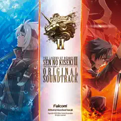 The Legend of Heroes: Sen No Kiseki II Original Soundtrack by Falcom Sound Team jdk album reviews, ratings, credits
