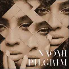 Naomi Pilgrim - Single by Naomi Pilgrim album reviews, ratings, credits