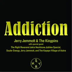Addiction by Jerry Jemmott & The Kingpins album reviews, ratings, credits