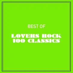 Best of Lovers Rock 100 Classics by Various Artists album reviews, ratings, credits