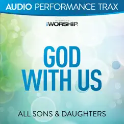 God With Us (Original Key Trax Without Background Vocals) Song Lyrics