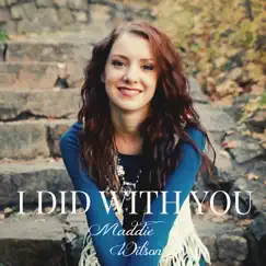 I Did With You Song Lyrics