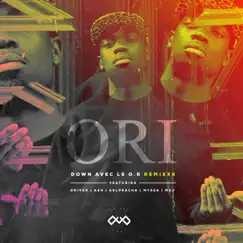 Down avec le O.R (feat. Driver, A2H, Aelpéacha, Myssa & MSJ) [Remixxx] - Single by ORI album reviews, ratings, credits