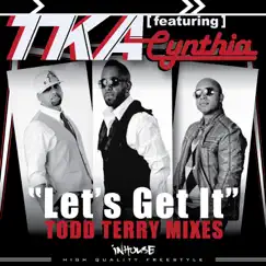 Let's Get It (feat. Cynthia) [Todd Terry Dub] Song Lyrics