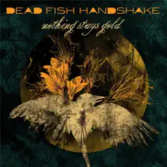 Nothing Stays Gold / All Time Low - Single by Dead Fish Handshake album reviews, ratings, credits