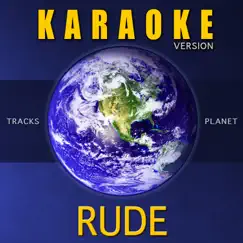 Rude (Karaoke Version) Song Lyrics