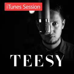 ITunes Session - EP by Teesy album reviews, ratings, credits