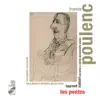 Poulenc: Mélodies sur les poèmes d'Apollinaire, Éluard & García Lorca album lyrics, reviews, download