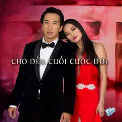 Cho Den Cuoi Cuoc Doi by Various Artists album reviews, ratings, credits