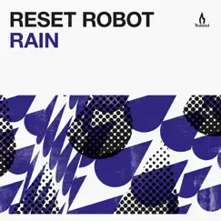 Rain - EP by Reset Robot album reviews, ratings, credits