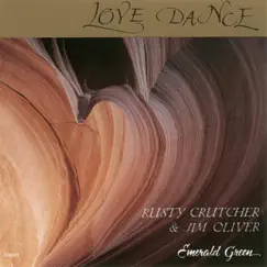 Love Dance by Rusty Crutcher & Jim Oliver album reviews, ratings, credits