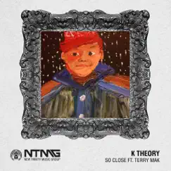 So Close (feat. Terry Mak) - Single by K Theory album reviews, ratings, credits