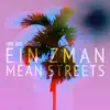 Ein Zman / Mean Streets - Single album lyrics, reviews, download