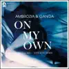 On My Own - Single album lyrics, reviews, download