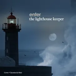 The Lighthouse Keeper - Single by ENTER album reviews, ratings, credits