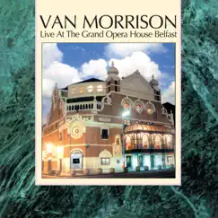 Live At the Grand Opera House Belfast by Van Morrison album reviews, ratings, credits