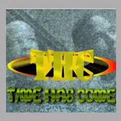 Time Has Come by T.H.C. album reviews, ratings, credits