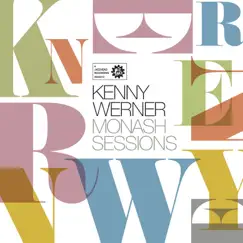 Monash Sessions: Kenny Werner (feat. Kenny Werner, Jordan Murray & Paul Williamson) by Monash Sessions album reviews, ratings, credits