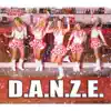 D.A.N.Z.E. - EP album lyrics, reviews, download