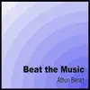 Beat the Music - Single album lyrics, reviews, download