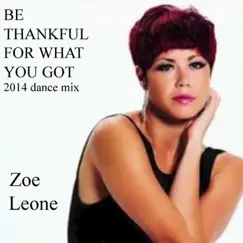 Be Thankful for What You Got (2014 Dance Mix) Song Lyrics