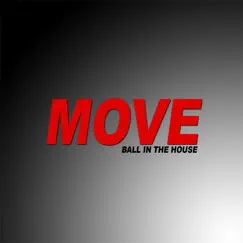 Move by Ball In The House album reviews, ratings, credits
