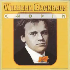 Wilhelm Backhaus - Chopin by Wilhelm Backhaus album reviews, ratings, credits