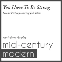 You Have to Be Strong (Music from the Play 