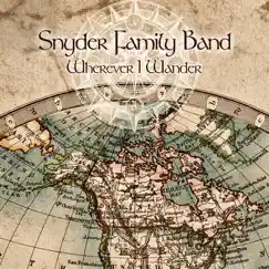 Wherever I Wander by Snyder Family Band album reviews, ratings, credits