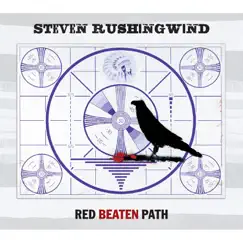 Red Beaten Path by Steven Rushingwind album reviews, ratings, credits
