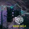 Sour Milk album lyrics, reviews, download