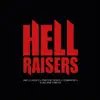Hellraisers - Single album lyrics, reviews, download