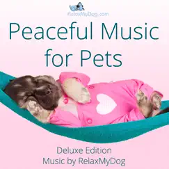 Peaceful Music for Pets by Relaxmydog album reviews, ratings, credits