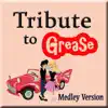 You're the One That I Want / Greased Lightinin' / Summer Nights (Tribute to Grease) - Single album lyrics, reviews, download