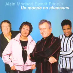 Un Monde En Chansons by Alain Morisod & Sweet People album reviews, ratings, credits
