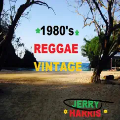 1980's Vintage Reggae by Jerry Harris album reviews, ratings, credits