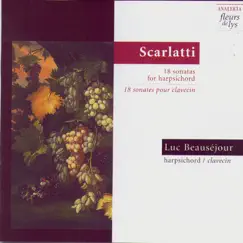Scarlatti: 18 Sonatas for Harpsichord by Luc Beauséjour album reviews, ratings, credits