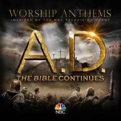Worship Anthems Inspired By A.D. the Bible Continues by Various Artists album reviews, ratings, credits