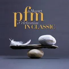 Pfm In Classic - Da Mozart a Celebration by PFM Premiata Forneria Marconi album reviews, ratings, credits