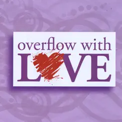 Overflow With Love (feat. Kim McLean) Song Lyrics