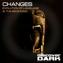 Evolution of Language / The Beginning - Single by Changes album reviews, ratings, credits